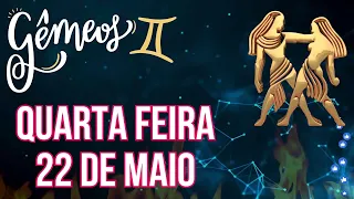 ♊ SIGNO DE GÊMEOS HOJE QUARTA FEIRA 22 DE MAIO 2024.