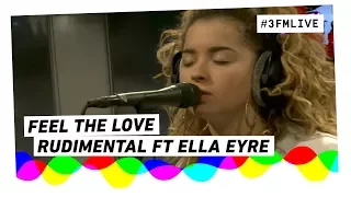 Rudimental ft. Ella Eyre - Feel The Love | 3FM Live