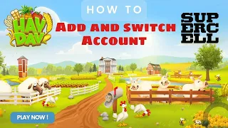 How to Add and Switch Hayday Account (Supercell ID) | 2022