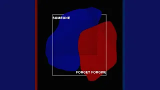 Forget Forgive