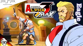 Street Fighter Alpha 3 MAX (PSP / 2006) - Eagle [Playthrough/LongPlay] - Capcom/Zero 3 Double Upper