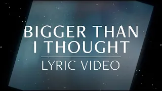 Bigger Than I Thought - Sean Curran (LIVE) | Garden MSC (feat. Sydney Sierota) [Lyric Video]