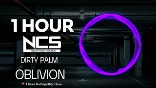 [1 HOUR] Dirty Palm - Oblivion (feat. Micah Martin) | Future Bounce | NCS - Copyright Free Musi