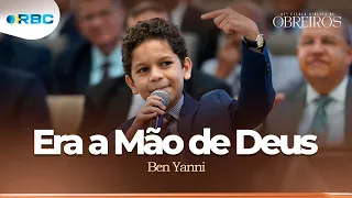 Ben Yanni | Era a Mão de Deus | 67ª Escola Bíblica de Obreiros | 2023