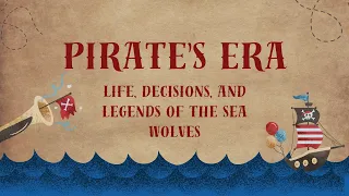 Pirate's Era: Unforgettable Life Choices And Epic Sea Wolf Stories ;)