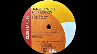 Jamie Lewis & Nick Morris - Uptown (2001)