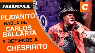 Platanito habla sobre Carlos Ballarta por tema de Chespirito