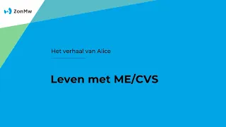 Het verhaal van Alice - ME/CVS