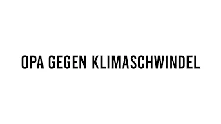 Opa gegen Klimaschwindel | Teil 4