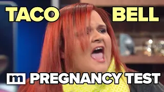 Taco Bell Pregnancy Test | MAURY