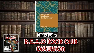 The Myth and Propaganda of Black Buying Power (Chapter 4) by Dr. Jared Ball - R.E.A.D Book Club