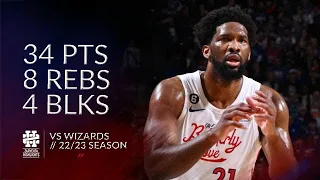 Joel Embiid 34 pts 8 rebs 4 blks vs Wizards 22/23 season