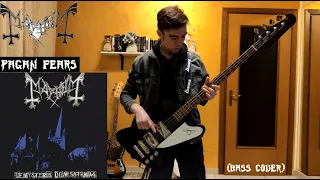 Mayhem - Pagan Fears (BASS Cover)