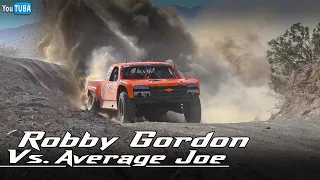 Robby Gordon Vs. Average Joe