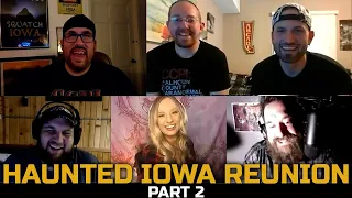 Haunted Iowa Reunion: Part 2 (Original CCPI Crew & Johnny Houser) [10 Year Anniversary] (2021)