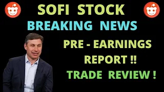 SOFI Stock Prediction | SOFI Analysis News & Pre-Earnings Reports, Company Buyout Effects ?