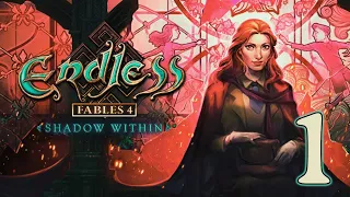 Endless Fables 4: Shadow Within [someone needs to cut back on the acid HOG] 1/3