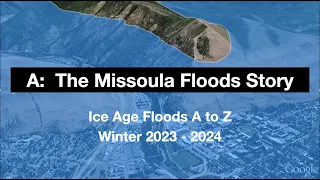 Episode A - The Missoula Floods Story