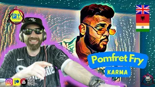 Karma || POMFRET FRY || Albanian 🇦🇱 🇬🇧 🇮🇳 Reaction [2022]