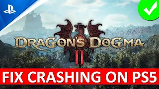 How To Fix Dragon's Dogma 2 Crashing On PS5