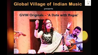 GVIM Originals:  A Date with Ragas: Episode 2 with Archita Bhattacharya