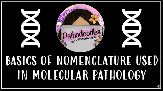 Basic Nomenclature used in Molecular Pathology