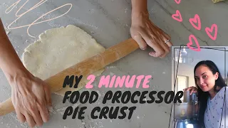 All Butter Pie Crust with a Food Processor | Quick and Easy Flaky Pie Crust