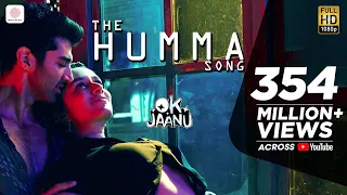 The Humma Song – OK Jaanu | Shraddha Kapoor | Aditya Roy Kapur | @ARRahman, Badshah, Tanishk