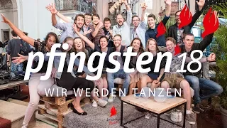 Pfingsten 18 Lobpreis - Wir werden tanzen