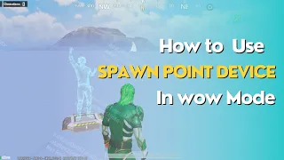 How to Use Spawn point device in wow match | wow tutorial video | Pubgmobile