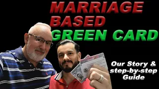 MARRIAGE BASED GREEN CARD | OUR EXPERIENCE & GUIDANCE THROUGH THE PROCESS 2021