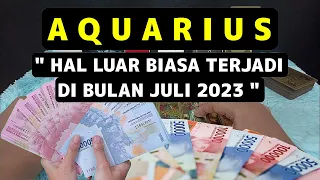 ZODIAK AQUARIUS AKAN ALAMI HAL LUAR BIASA JULI 2023