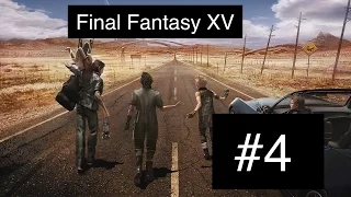 Final Fantasy XV - Gameplay / Let's Play - Part 4 - Playstation 4 - no commentary