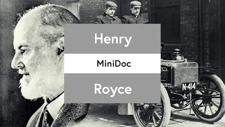 Henry Royce: Pioneering Engineer and Car Manufacturer