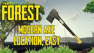 The Forest: How to find MODERN AXE, EASILY (2020) | Updated Location