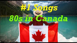 Number one 80's songs from Canada charts