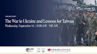 The War in Ukraine and Lessons for Taiwan