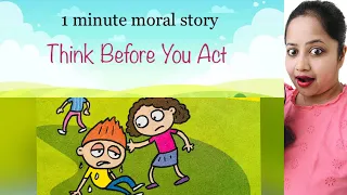 Think Before You Act | 1 minute moral story | Short Story | Story Queen #viral #kids #story
