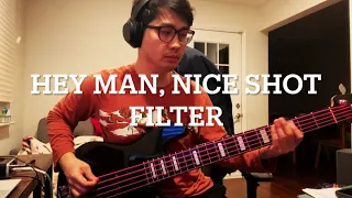 Hey Man, Nice Shot - Filter (베이스 커버)