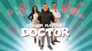 Mounir Mayour - Doctor (Exclusive Music Video 2021)