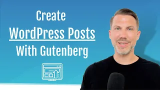 5.3 Create Posts with the Gutenberg Block Builder