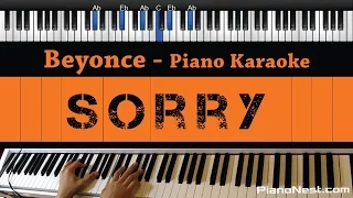 Beyonce - Sorry - Piano Karaoke / Sing Along / Cover with Lyrics