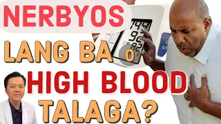 Nerbyos lang ba o High Blood talaga? - by Doc Willie Ong #1049