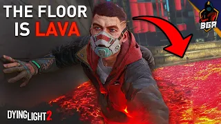 Dying Light 2 But The Floor Is Lava - Ultimate Parkour Challenge!