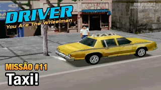 Driver: You Are The Wheelman - Missão #11 - Taxi!