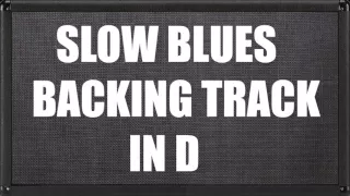 Slow Blues Backing Track In D