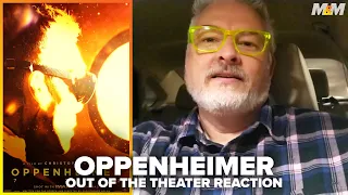 Oppenheimer - Out of the Theater Reaction