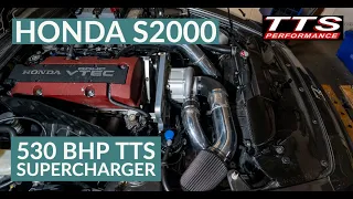 Honda S2000 with 530bhp TTS Performance supercharger