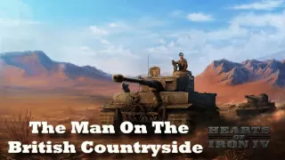 Hearts of Iron IV - The Man On The British Countryside (Allied Radio)