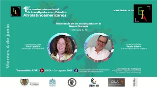 CONFERENCIA DE CIERRE -- Resistencia de los esclavizados en la Nueva Granada